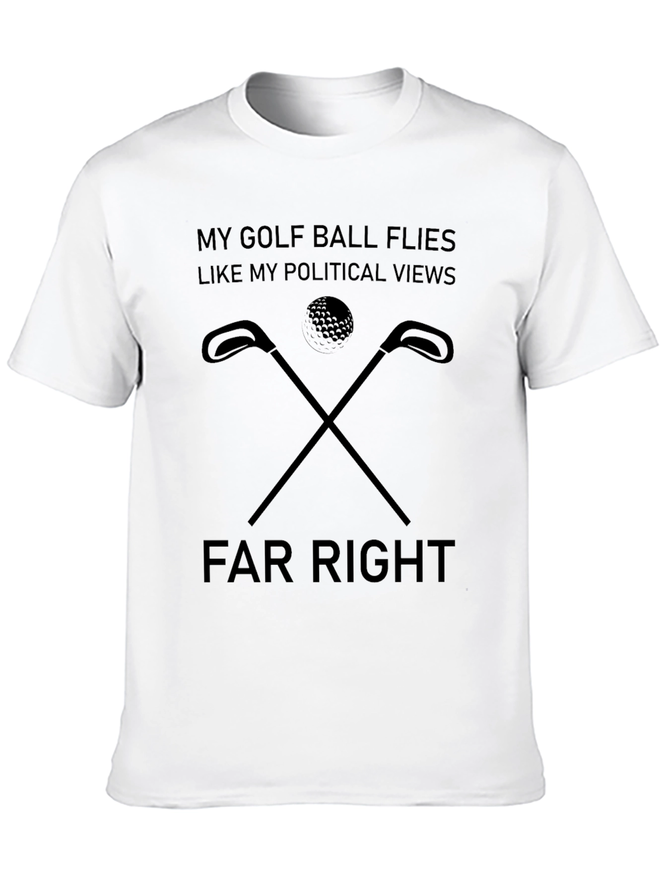 Funny Golf Political Tee - Far Right Humor