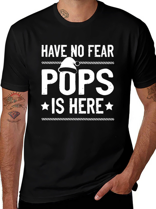 Have No Fear Pops Is Here T-Shirt