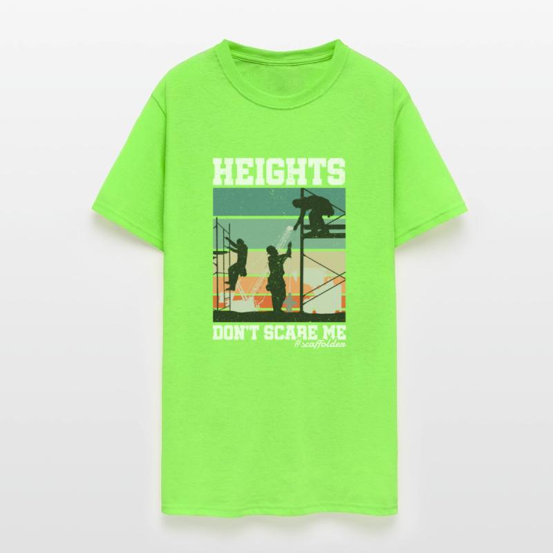 Height Don't Scare Me Scaffolder Laborer