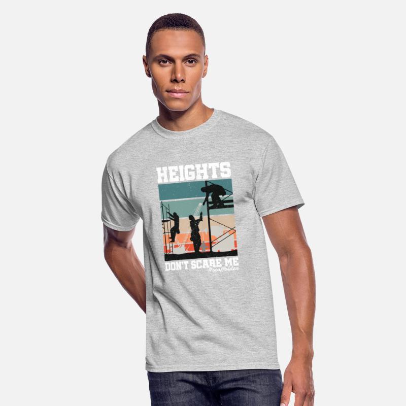 Height Don't Scare Me Scaffolder Laborer