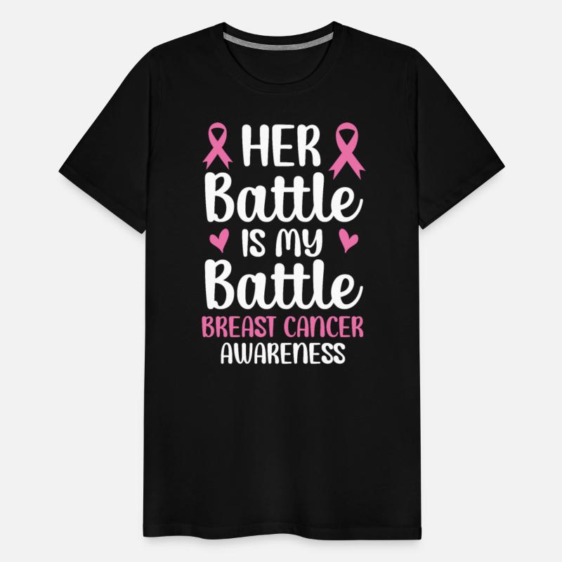 Her Battle Is My Battle Breast Cancer Awareness