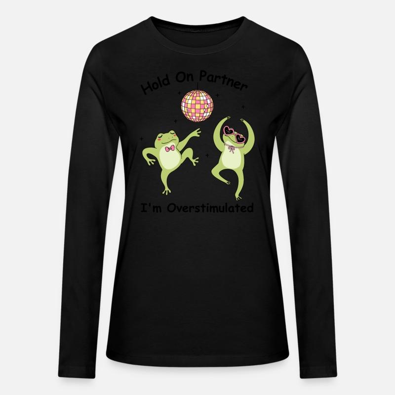 Hold On Partner I'm Overstimulated