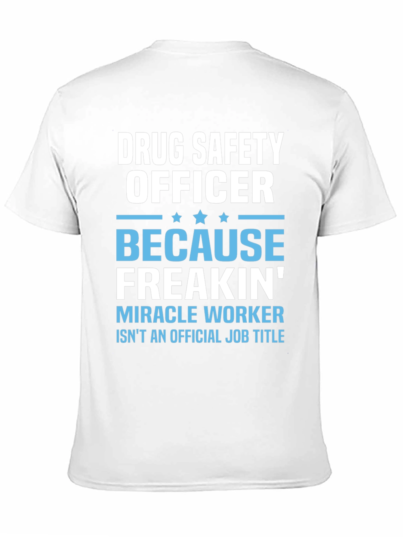 Drug Safety Officer Graphic T-Shirt