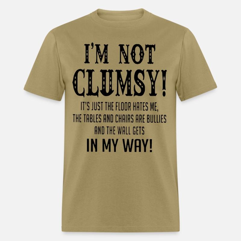 I am not clumsy it is just the floor hates me the