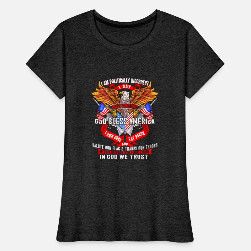 I Am Politically Incorrect Patriotic American