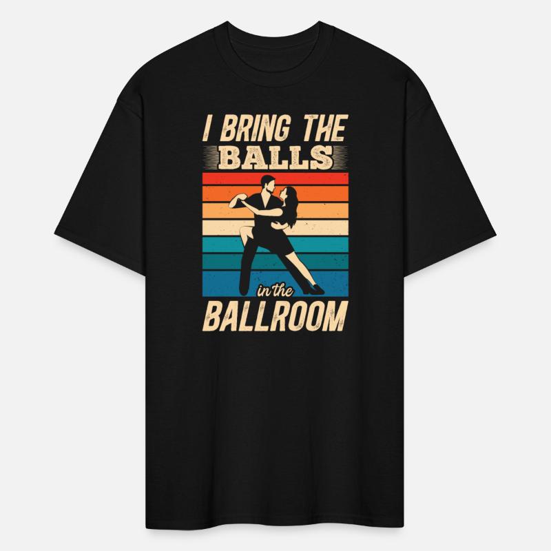 I Bring The Balls To The Ballroom Funny Duet