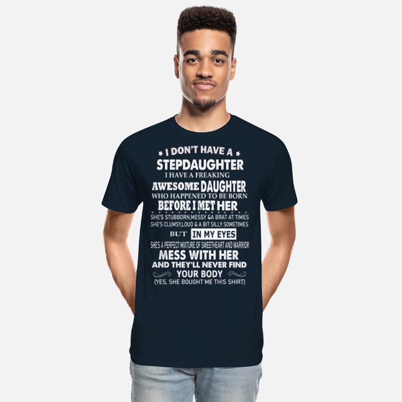 I Don't Have A Step Daughter I Have A-