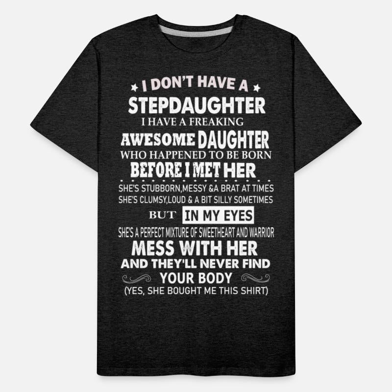 I Don't Have A Step Daughter I Have A-