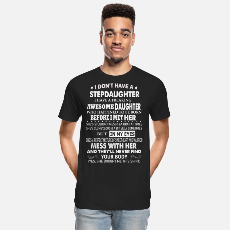 I Don't Have A Step Daughter I Have A-