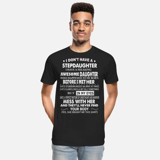 I Don't Have A Step Daughter I Have A-