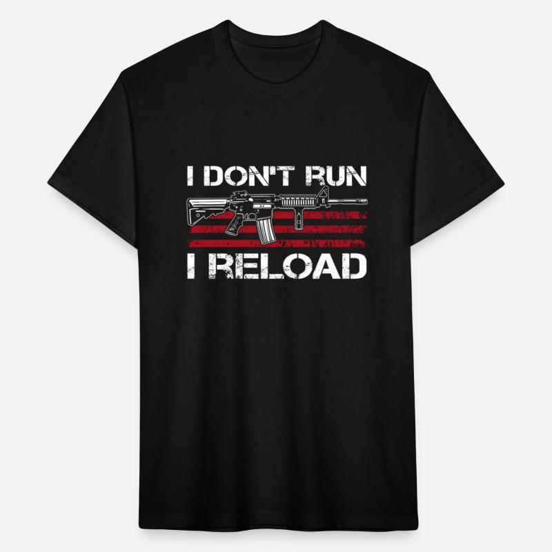 I Don'T Run I Reload - Gun Rights Pro Guns Owner J