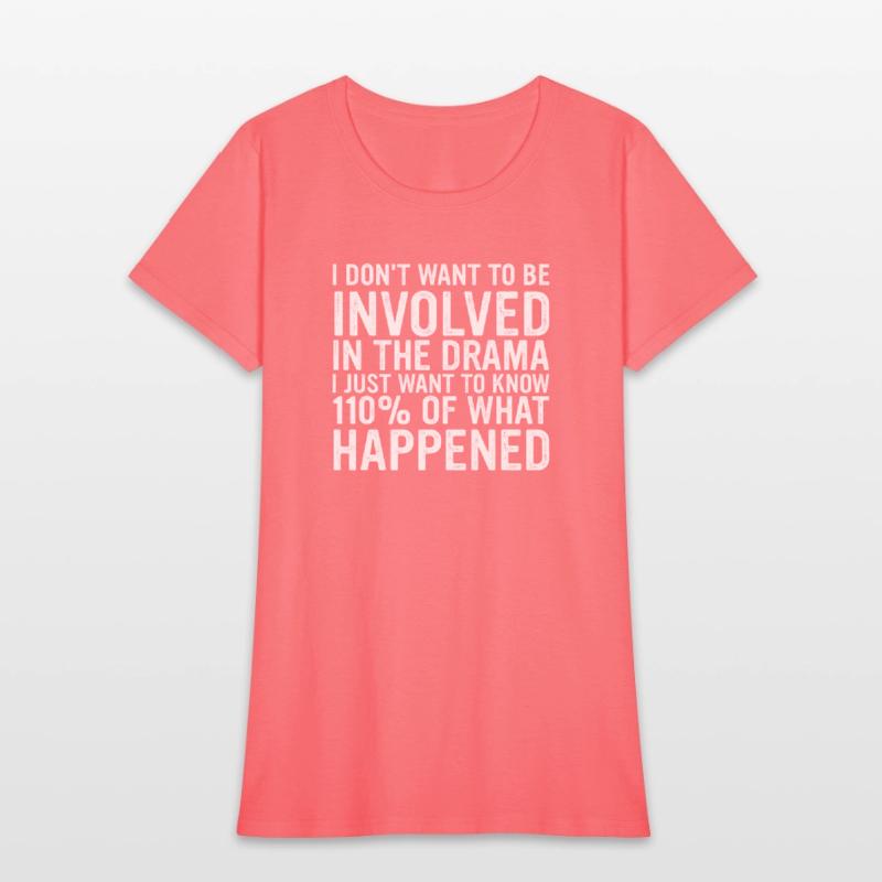 I Don't Want To Be Involved In The Drama