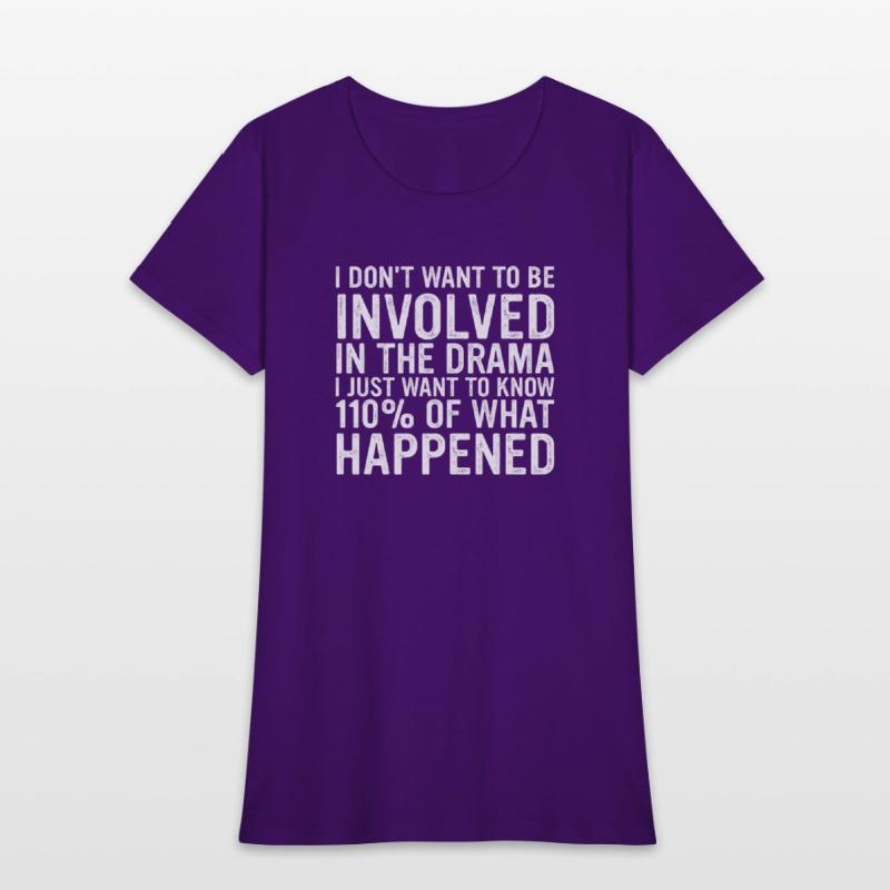 I Don't Want To Be Involved In The Drama