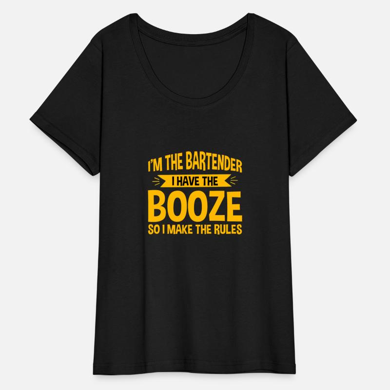I Have The Booze So I Make The Rules 4