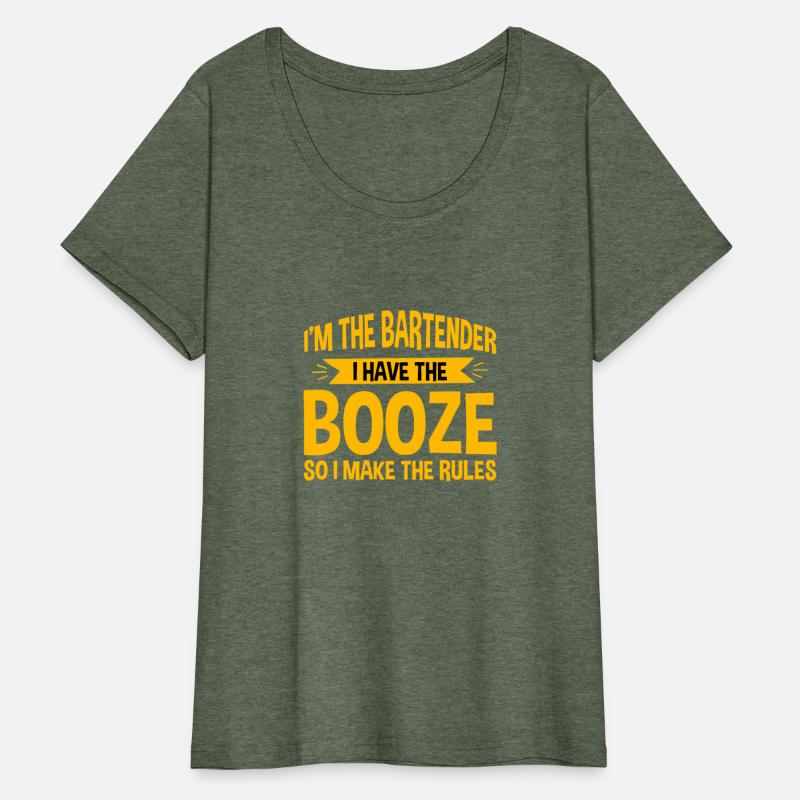 I Have The Booze So I Make The Rules 4
