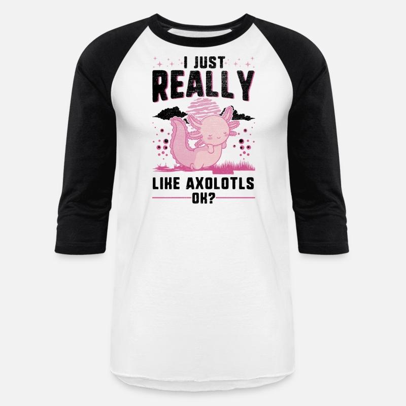 I Just Really Like Axolotl's Tailed Amphibian