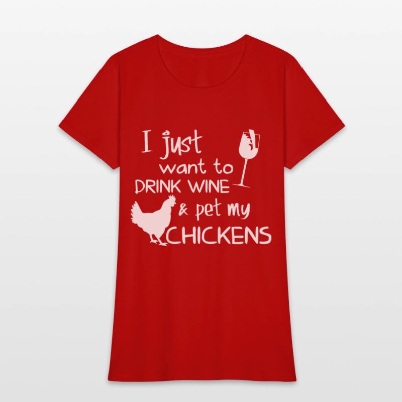 I just want to drink wine and pet my chicken wine