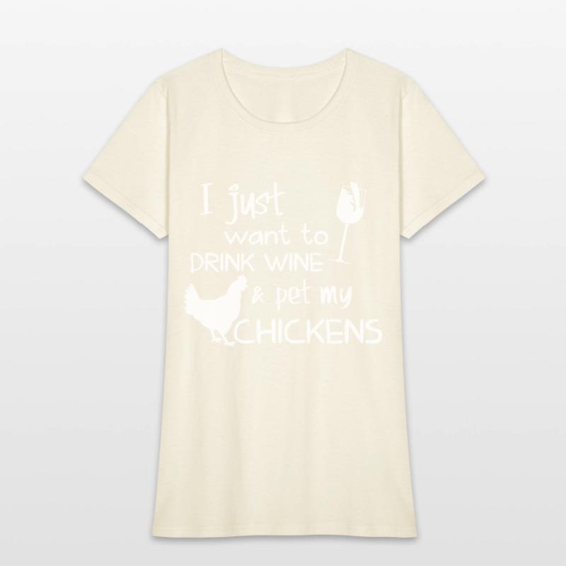 I just want to drink wine and pet my chicken wine