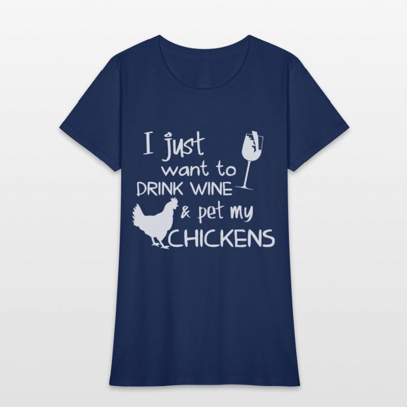 I just want to drink wine and pet my chicken wine