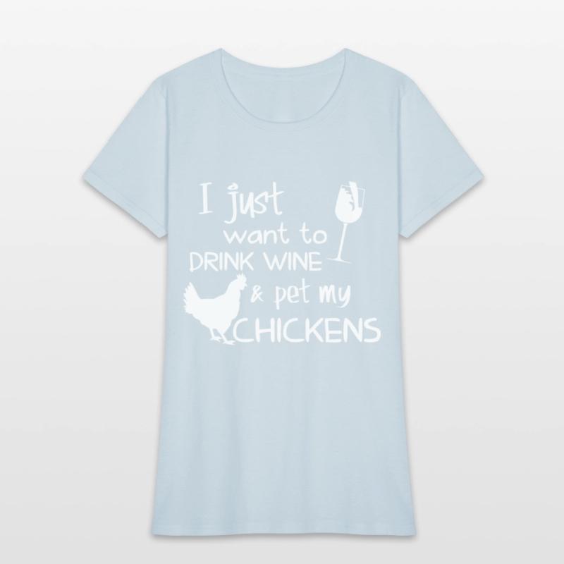 I just want to drink wine and pet my chicken wine