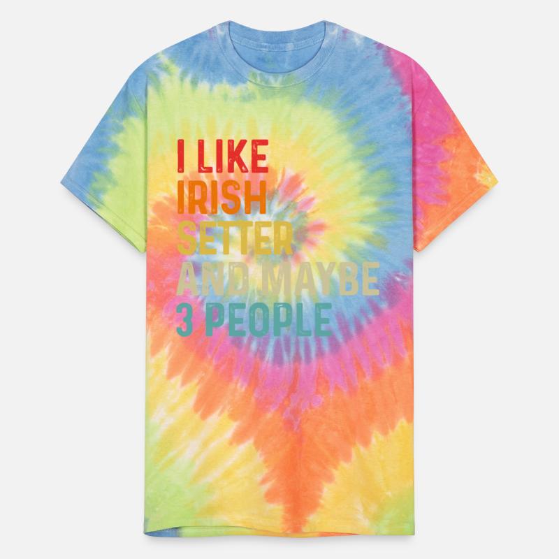 I Like Irish Setter And Maybe 3 People Dog Lover