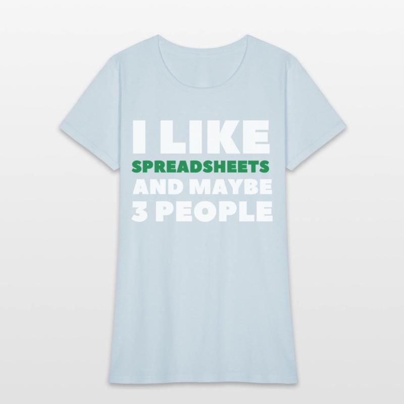 i like spreadsheets and people Excel Spreadsheet