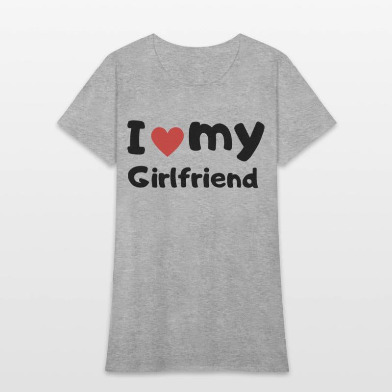 I Love My Girlfriend Tee: Affection, Devotion, Rom