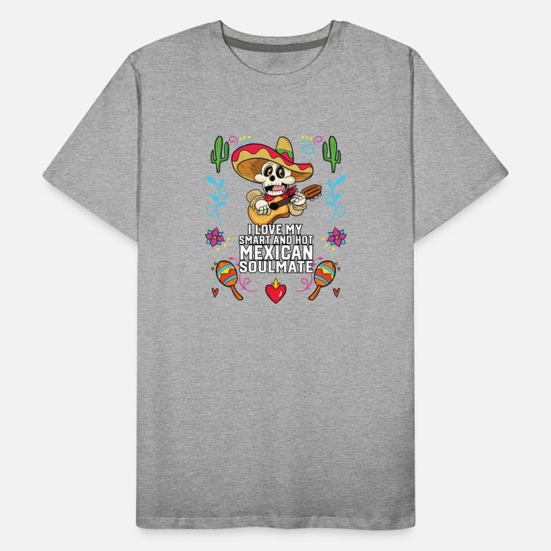 I Love My Smart And Hot Mexican Soulmate Mexico