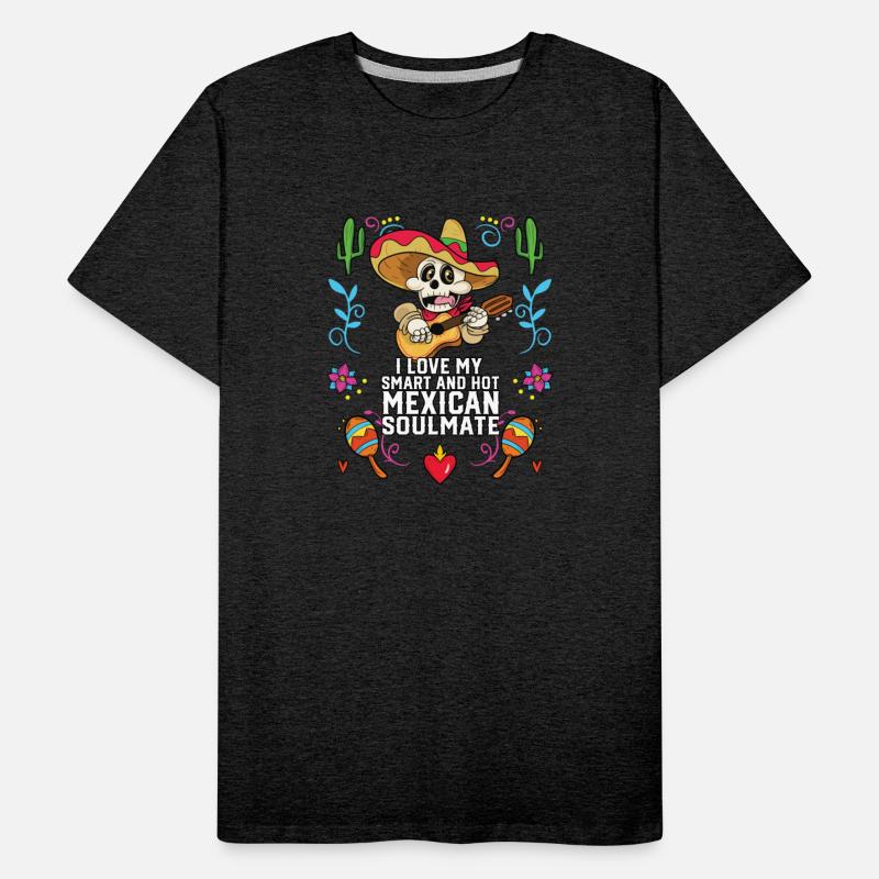 I Love My Smart And Hot Mexican Soulmate Mexico