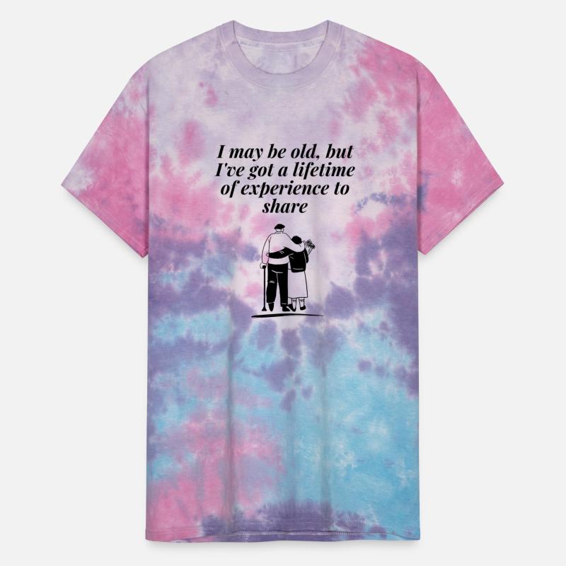 I may be old but I've a lifetime to share