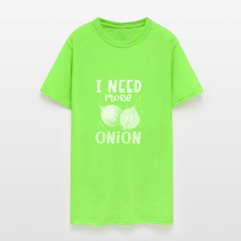 I Need More Onion