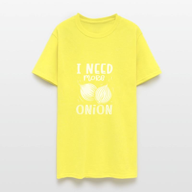 I Need More Onion