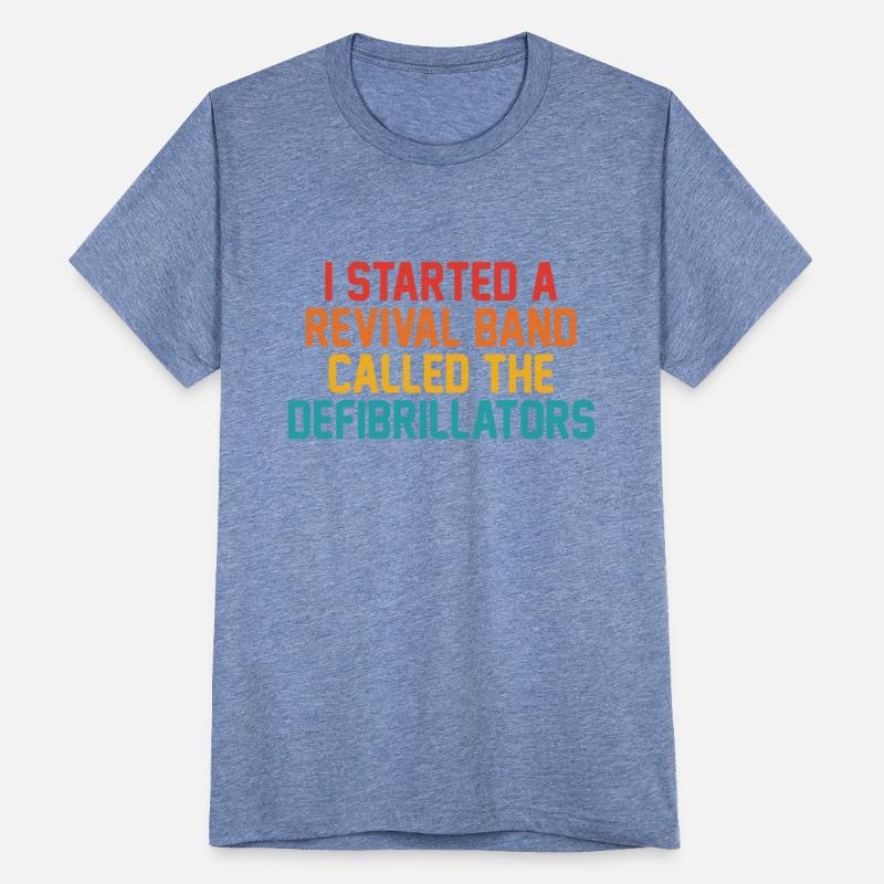 I Started A Revival Band Called The Defibrillators