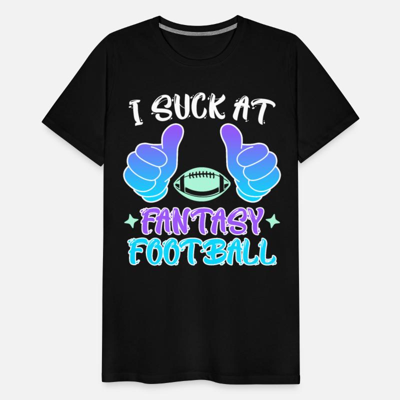 I suck at Fantasy Football Loser