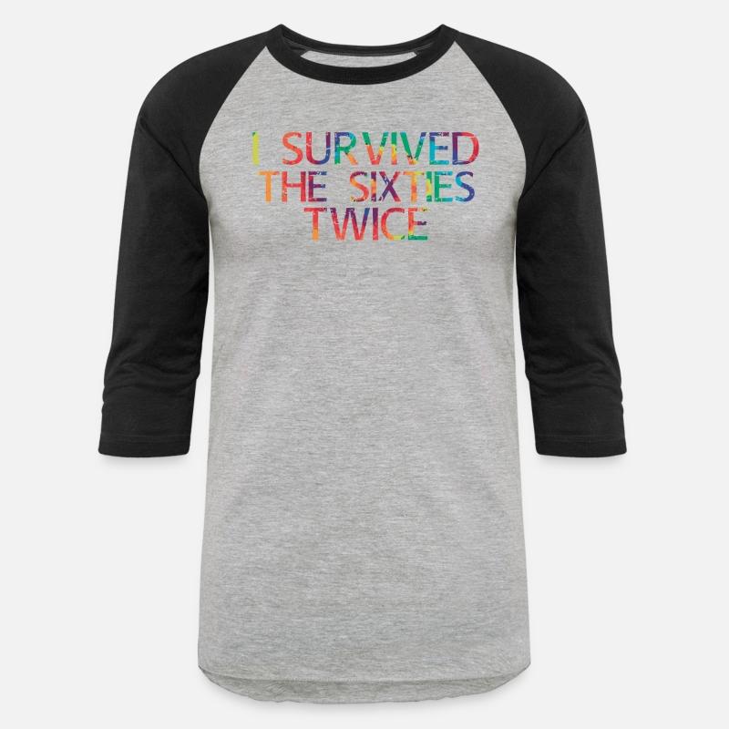 I Survived The 60S Twice 70Th Birthday