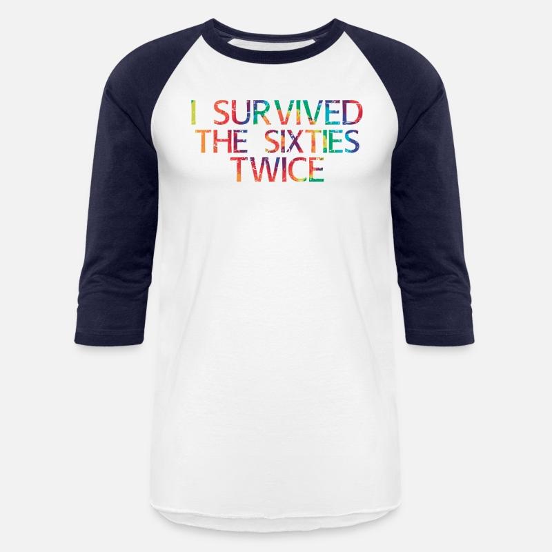 I Survived The 60S Twice 70Th Birthday