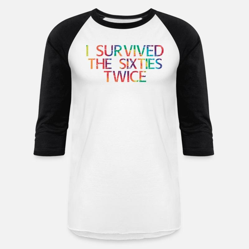 I Survived The 60S Twice 70Th Birthday