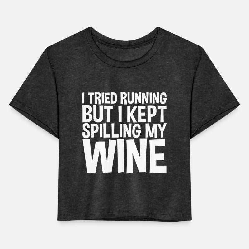 I Tried Running But I Kept Spilling My Wine 2
