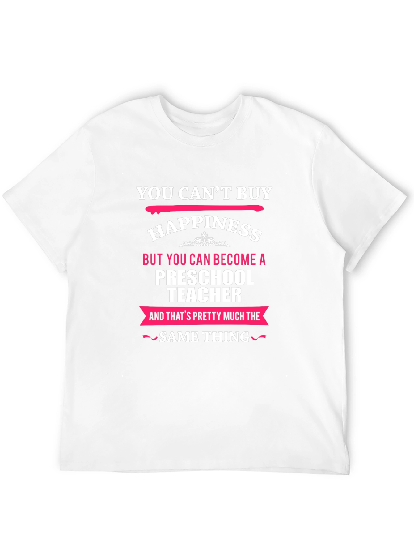 Preschool Teacher Happiness T-Shirt