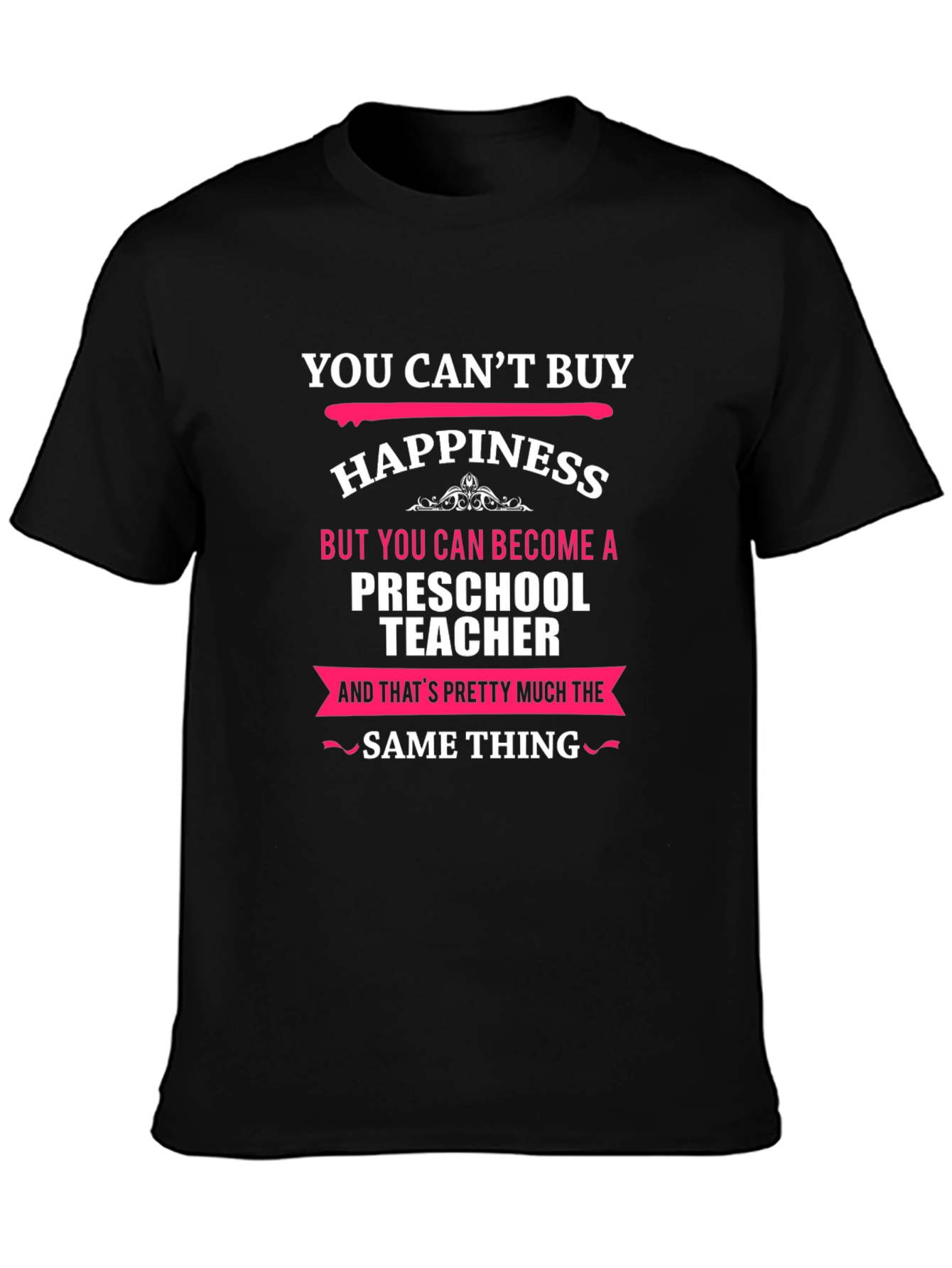 Preschool Teacher Happiness T-Shirt