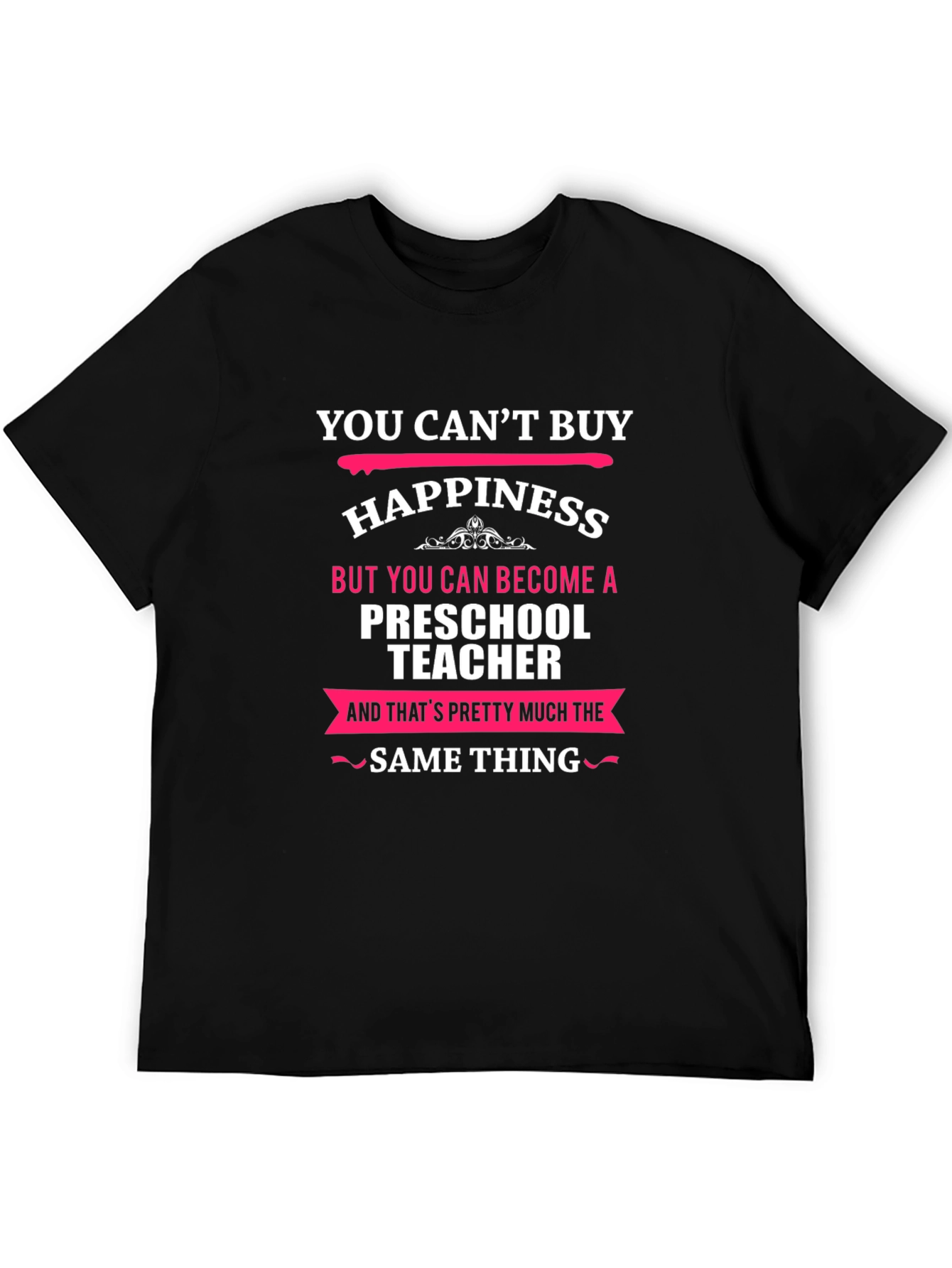 Preschool Teacher Happiness T-Shirt