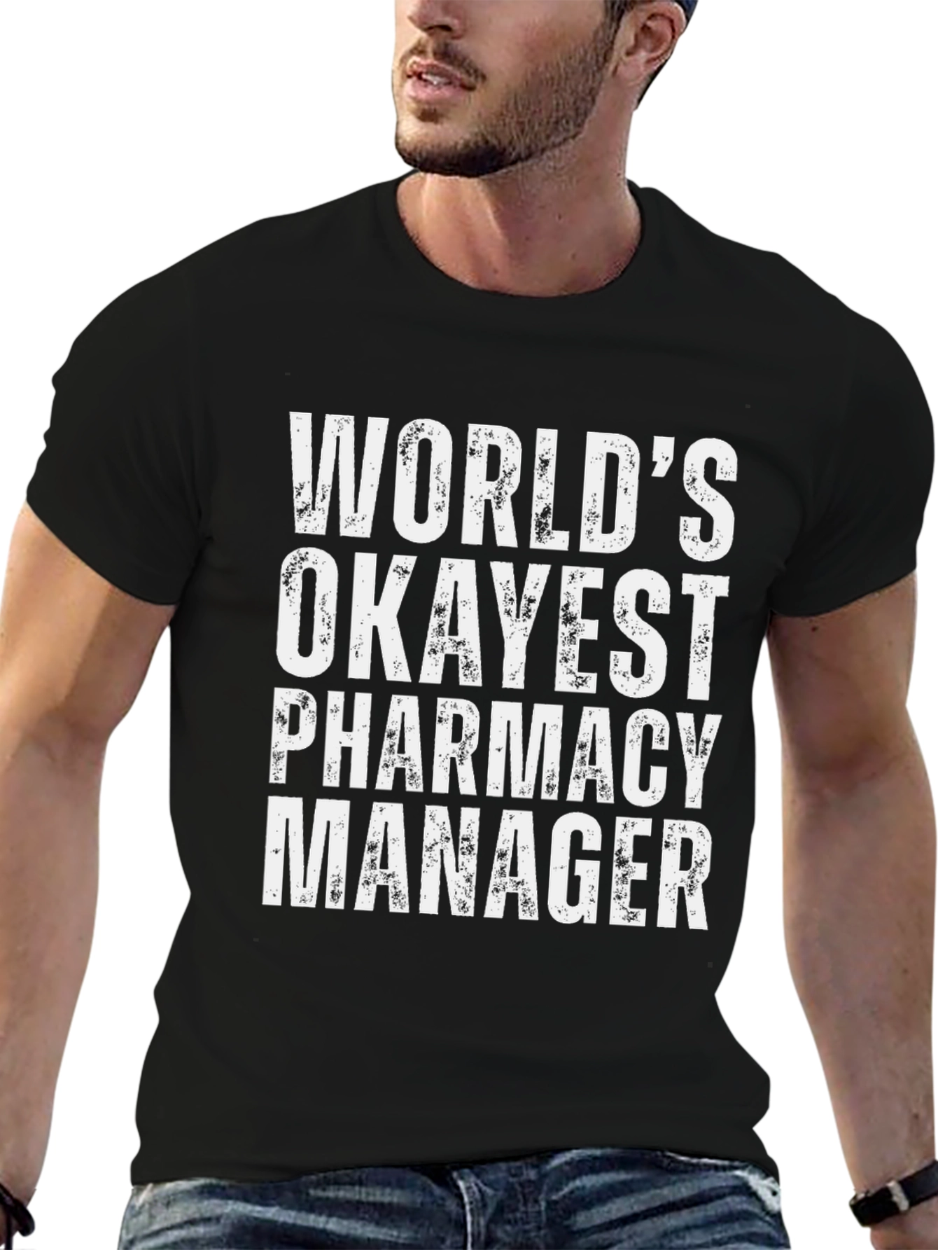 Worlds Okayest Pharmacy Manager T-Shirt