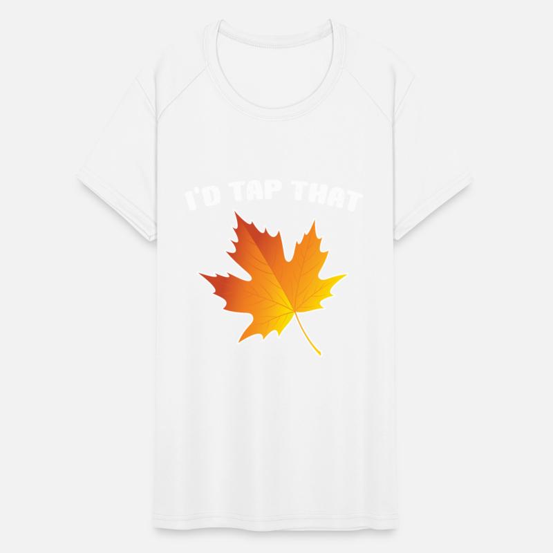 I'd Tap That Maple Tapping Maple Tree Maple Leaf