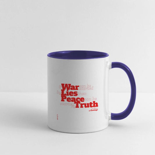 If Wars Can Be Started By Lies. War, Peace, Truth.