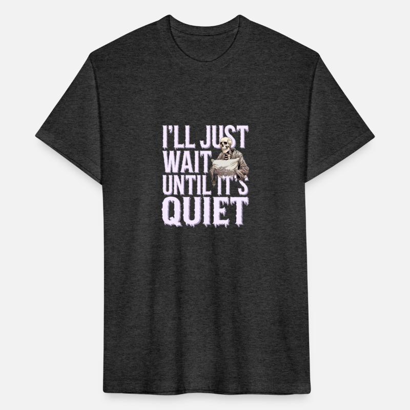 I'll Just Wait Until It's Quiet