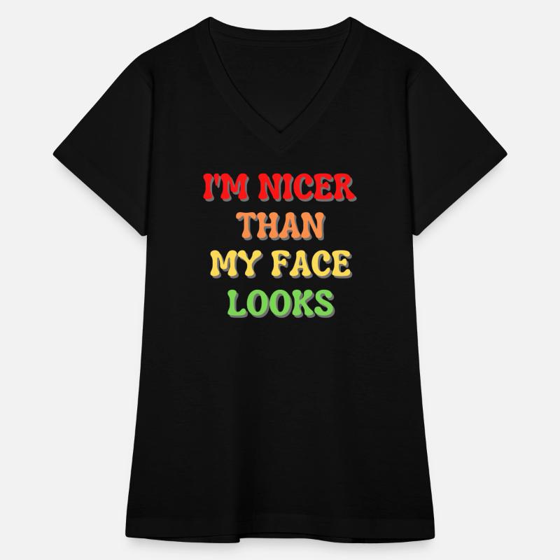 I'm Nicer Than My Face Looks