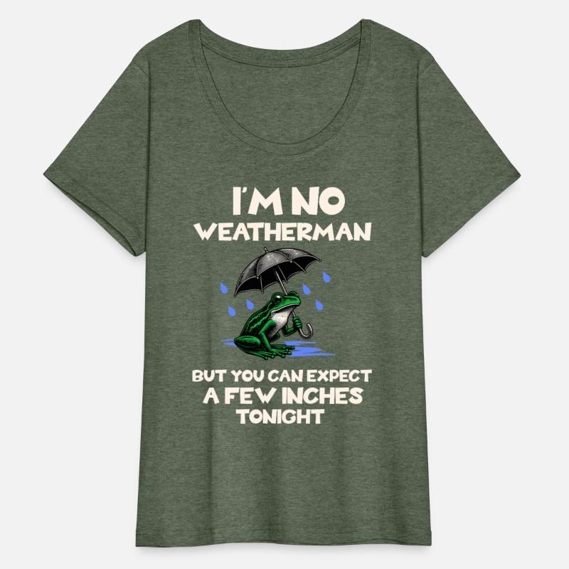 I'm No Weatherman Hilarious Weather Innuendo Quote