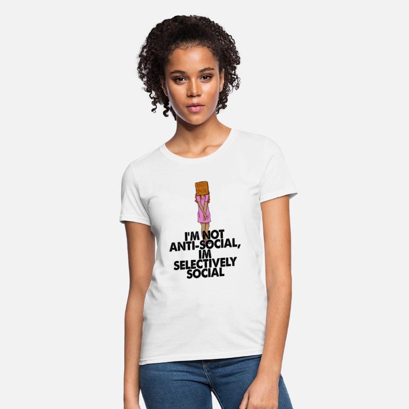 I'm Not Anti social, I'm Selectively Social
