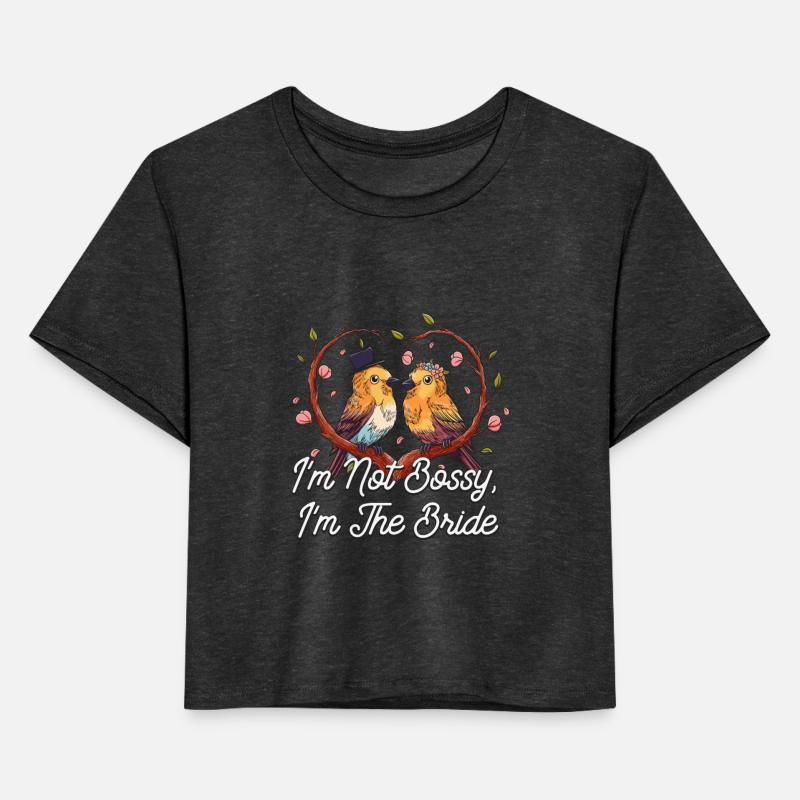 Im Not Bossy Im The Bride Funny Future Wife Humor