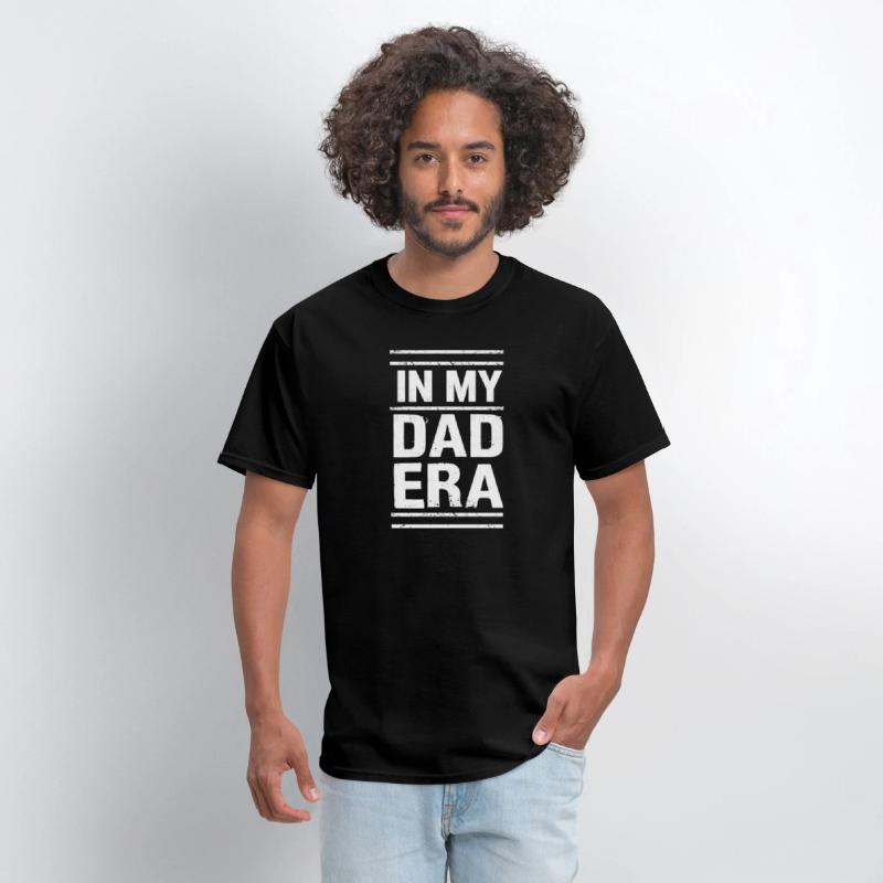 In My Dad Era – Funny Dad T-Shirt for Proud Father